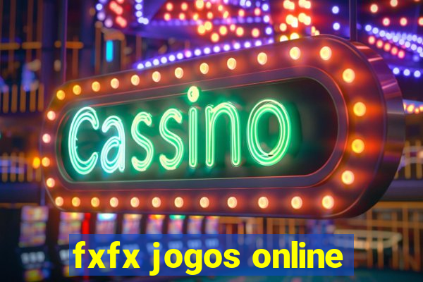 fxfx jogos online